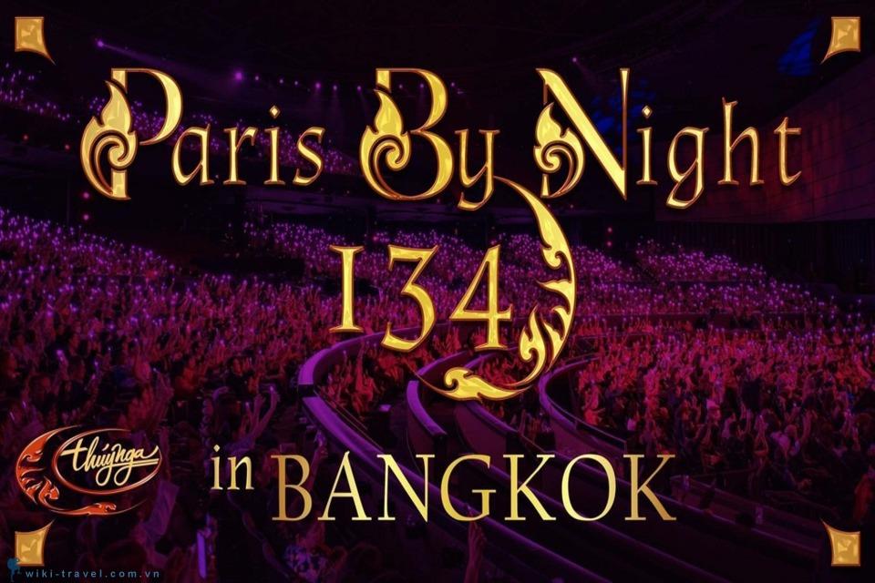 Paris By Night 134 - Điểm nhấn nổi bật du lịch Thái Lan tháng 10