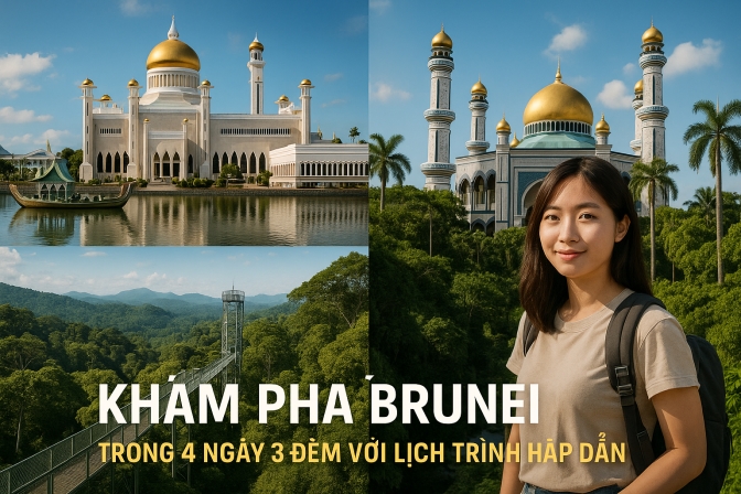 Khám Phá Brunei Trong 4 Ngày 3 Đêm Với Lịch Trình Hấp Dẫn