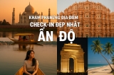 Khám Phá Những Địa Điểm Check-in Đẹp Nhất Ấn Độ