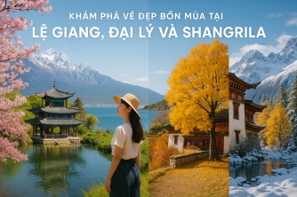 Khám Phá Vẻ Đẹp Bốn Mùa Tại Lệ Giang, Đại Lý và Shangrila Khám Phá Vẻ Đẹp Bốn Mùa Tại Lệ Giang, Đại Lý và Shangrila